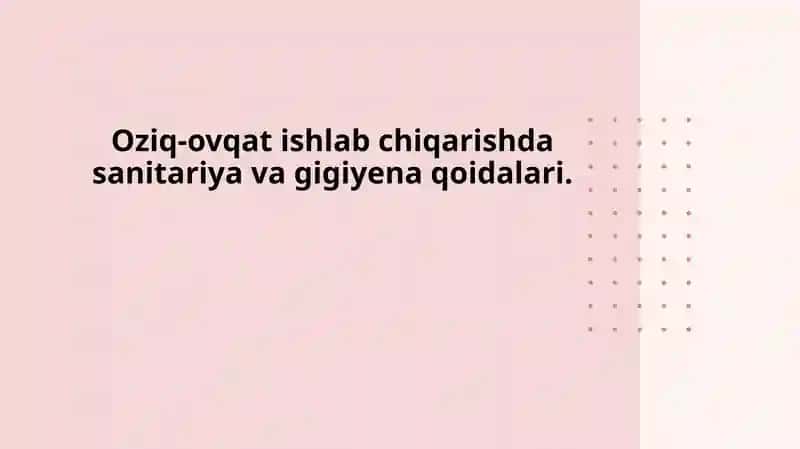 Oziq-ovqat xavfsizligini ta'minlash uchun zarur sanitariya talablarini belgilash