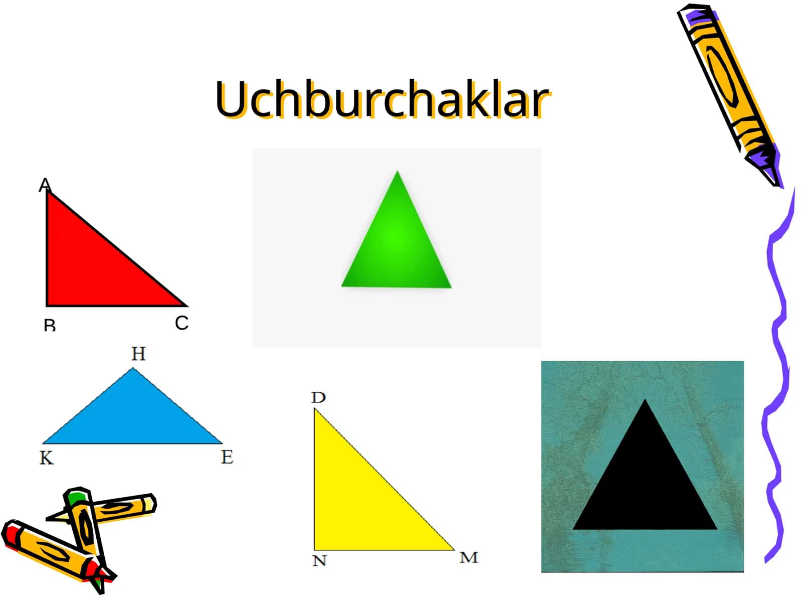 Uchburchaklar 1