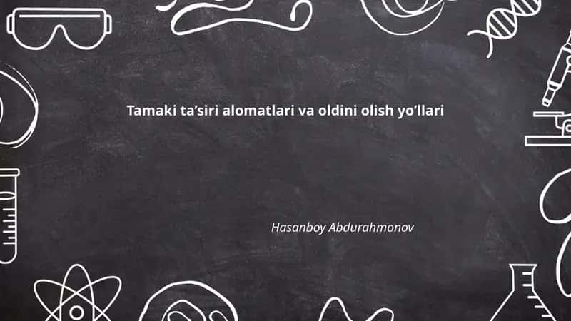 Tamaki ta’siri alomatlari va oldini olish yo’llari 1
