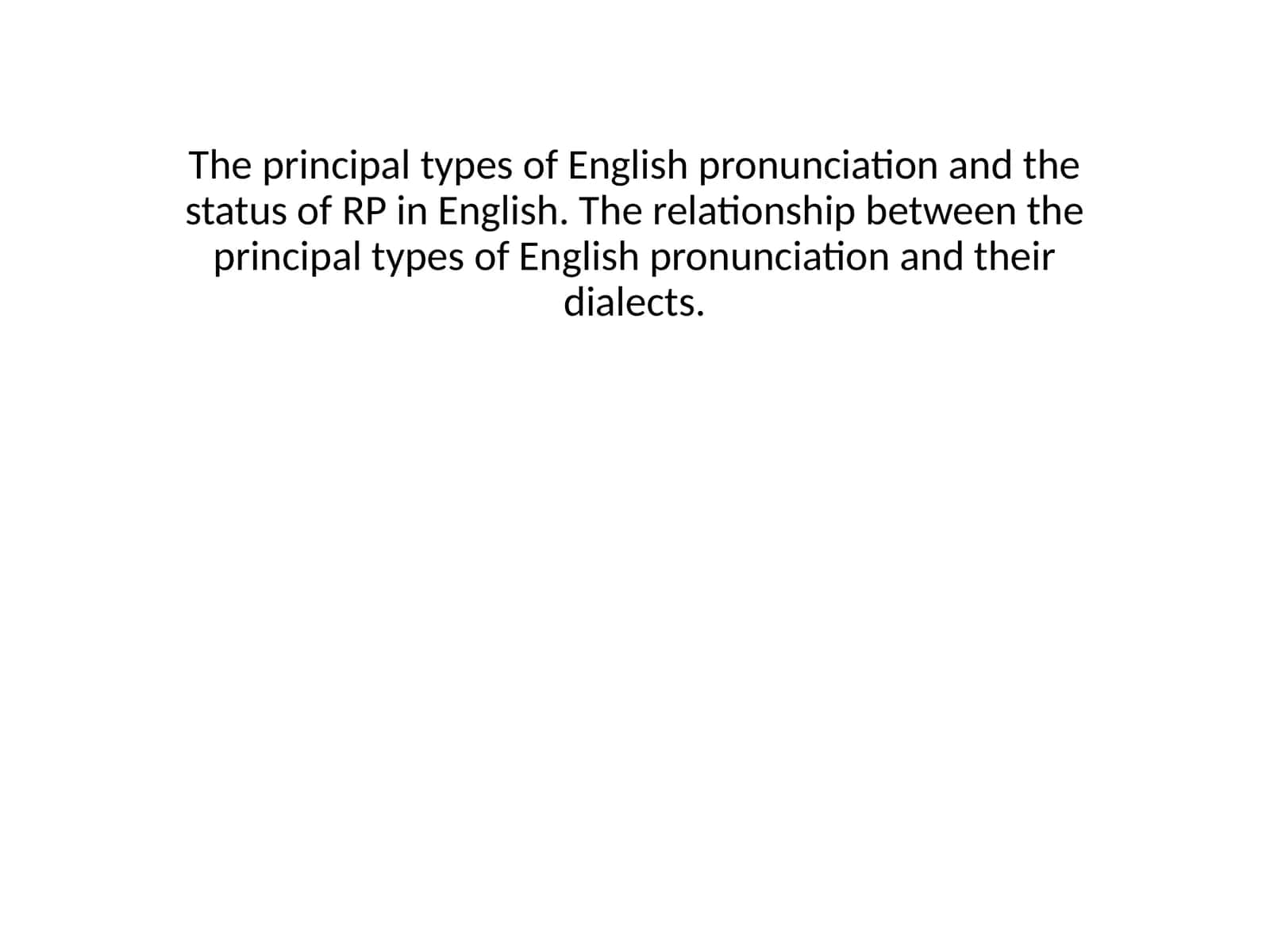 English pronunciation and the status of RP in English 1