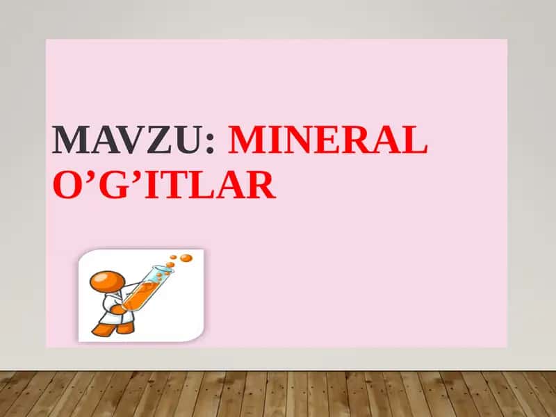 MINERAL O’G’ITLAR 1