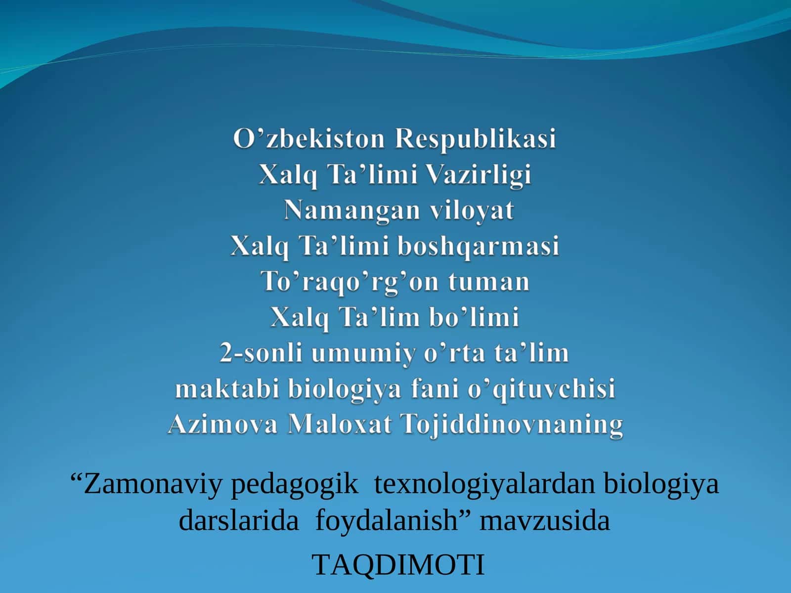 Zamonaviy pedagogik texnologiyalardan biologiya darslarida foydalanish 1