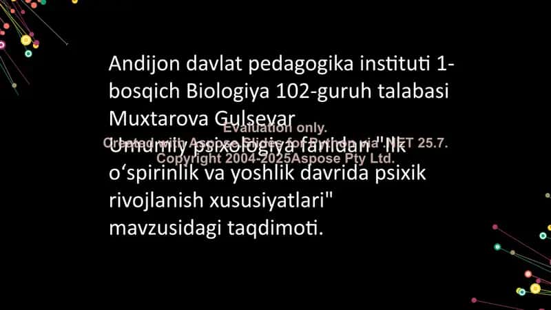 Ilk oʻspirinlik va yoshlik davrida psixik rivojlanish xususiyatlari 1