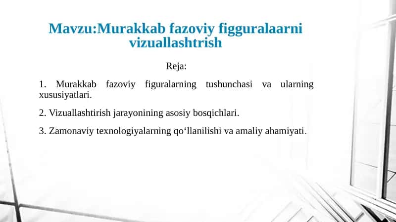 Murakkab Fazoviy Figuralarni Vizuallashtirish 1