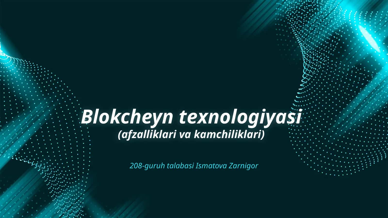 Blokcheyn texnologiyasi (afzalliklari va kamchiliklari) 1