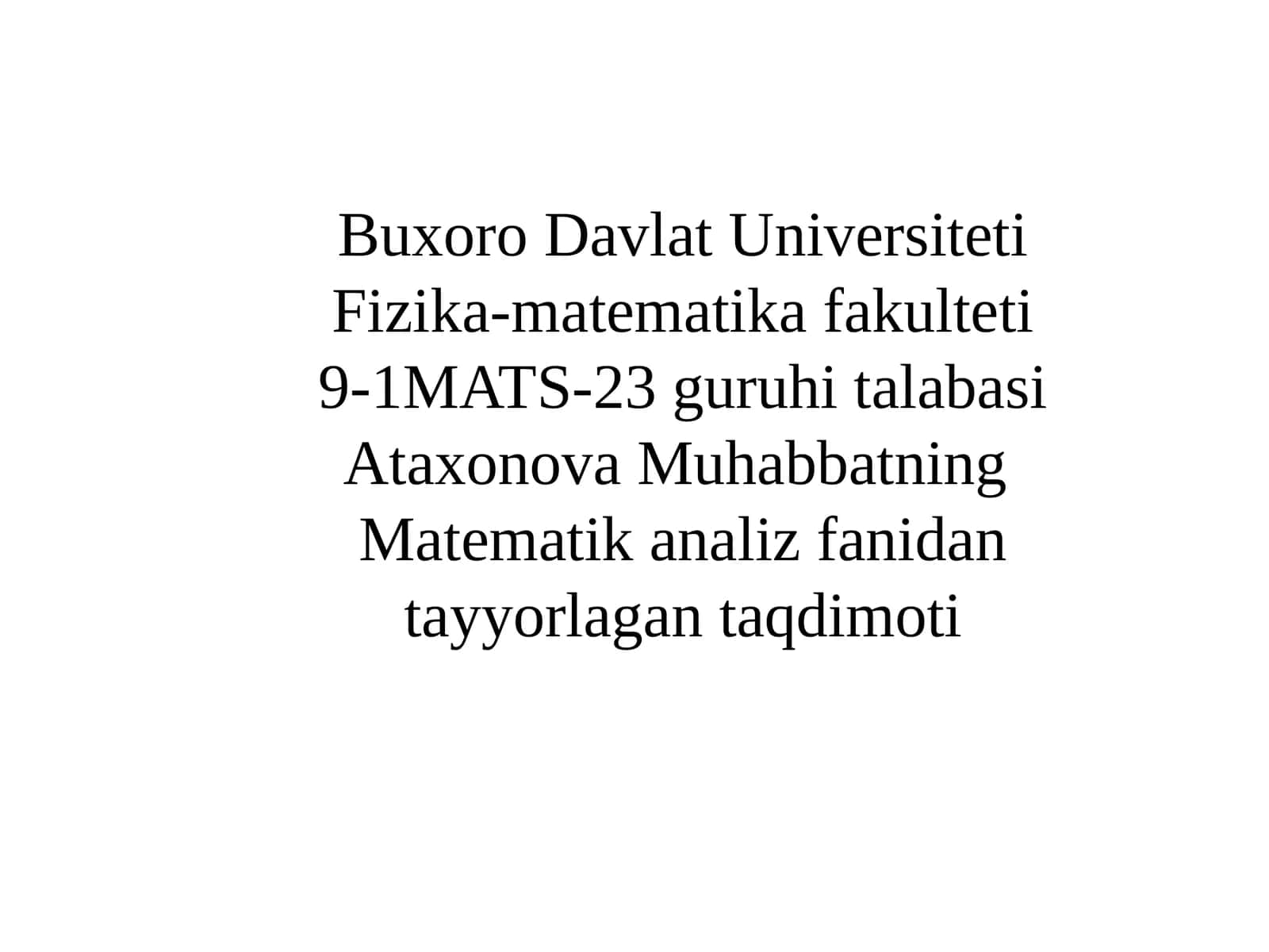 Matematikanalizfanidantayyorlagantaqdimoti 1