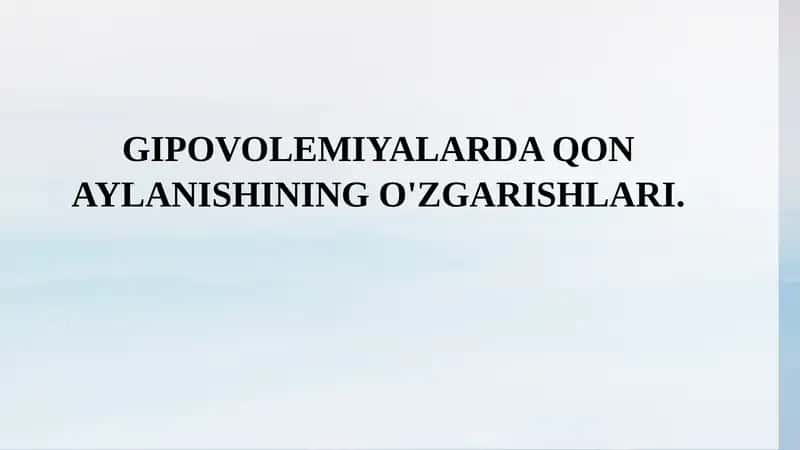 GIPOVOLEMIYALARDA QON AYLANISHINING O'ZGARISHLARI 1