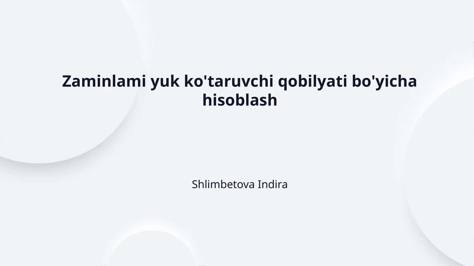 Zaminlami yuk ko'taruvchi qobilyati bo'yicha hisoblash 1