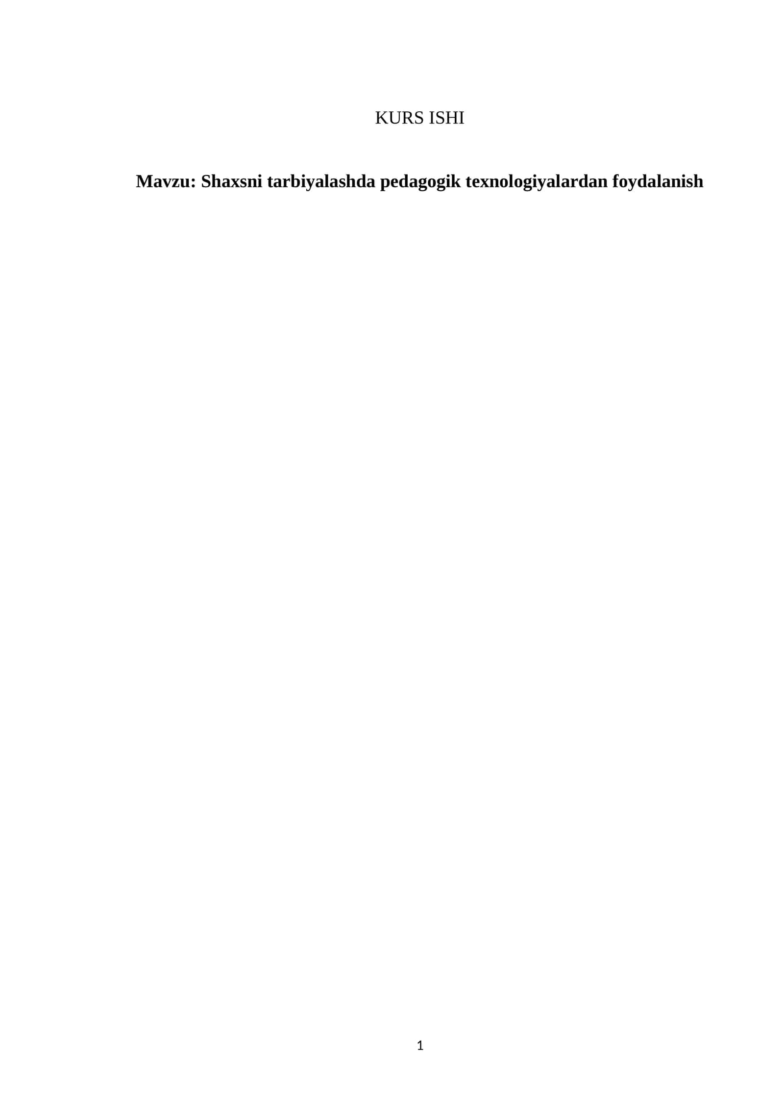 Shaxsni tarbiyalashda pedagogik texnologiyalardan foydalanish 1