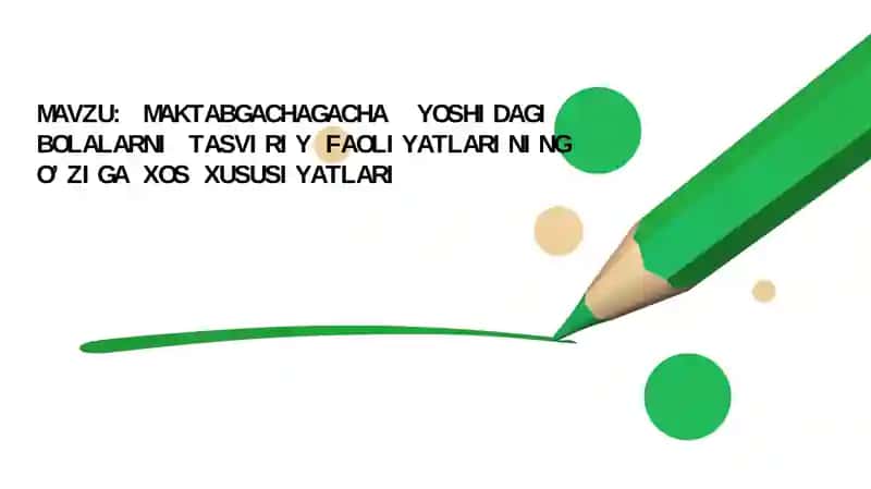 MAKTABGACHA YOSHIDAGI BOLALARNI TASVIRIY FAOLIYATLARINING OʼZIGA XOS XUSUSIYATLARI