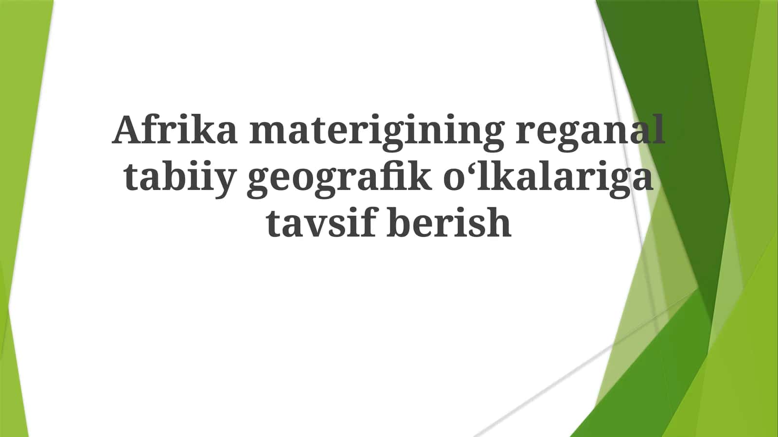 Afrikamateriginingreganaltabiiygeografikoʻlkalarigatavsifberish 1