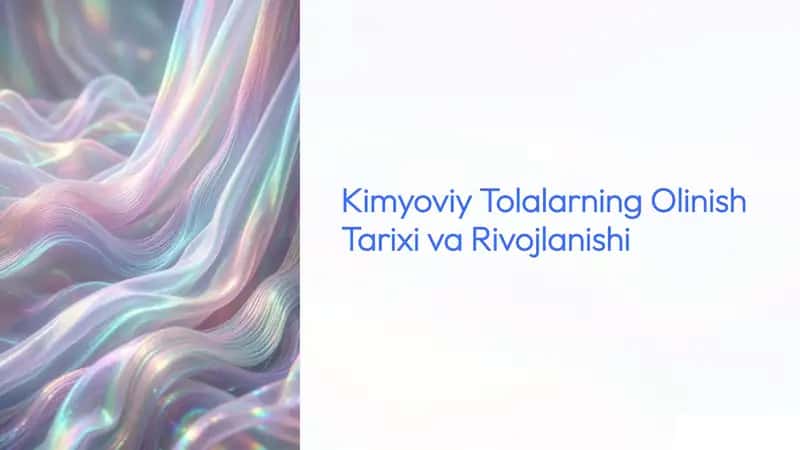 Kimyoviy Tolalarning Olinish Tarixi va Rivojlanishi 1