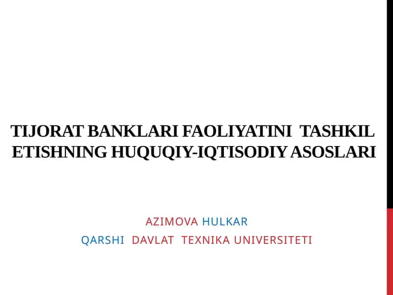 TIJORAT BANKLARI FAOLIYATINI TASHKIL ETISHNING HUQUQIY-IQTISODIY ASOSLARI 1