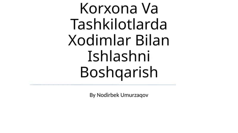 Korxona Va Tashkilotlarda Xodimlar Bilan Ishlashni Boshqarish 1