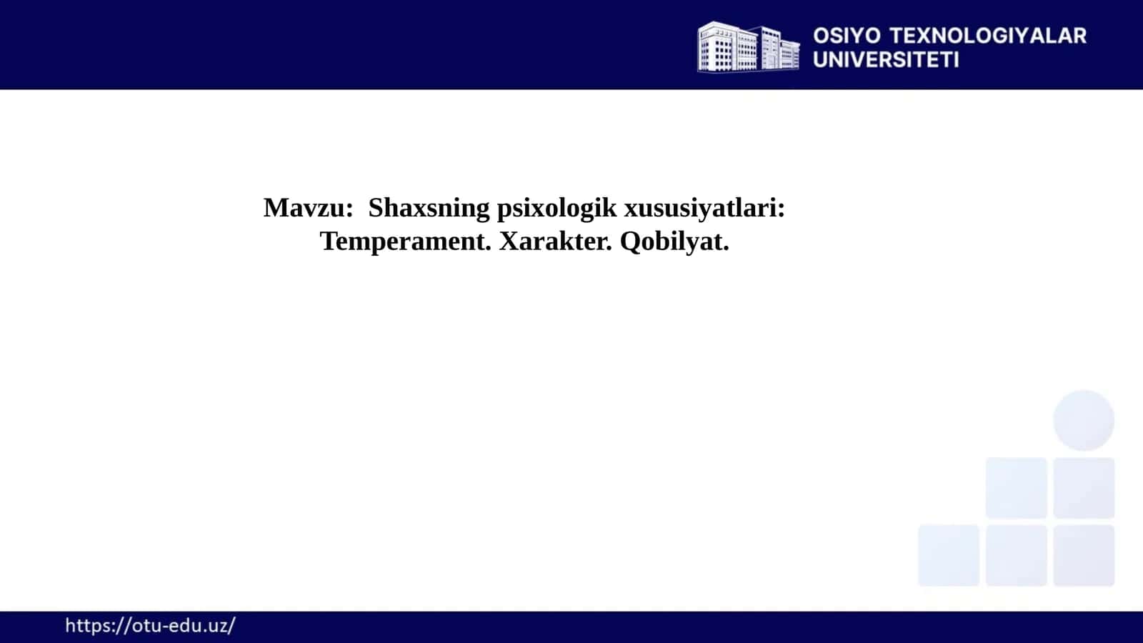 Temperament, Xarakter va Qobiliyatlar Psixologiyasi 1
