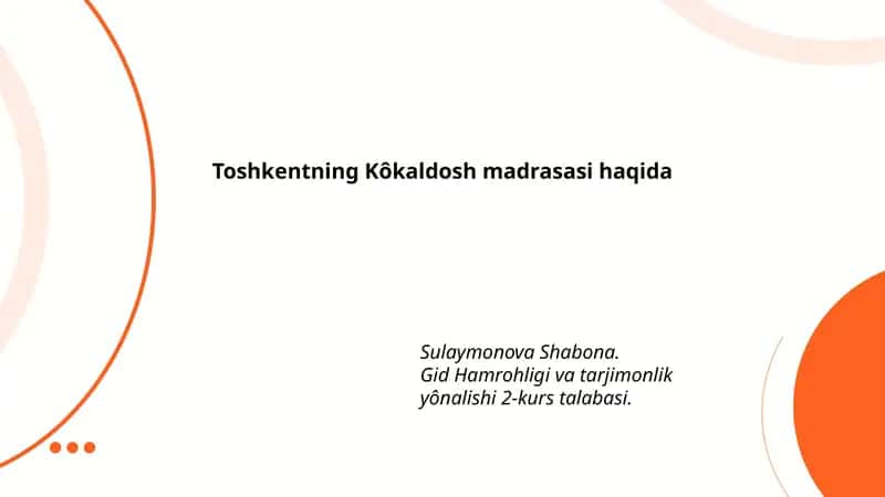 Toshkentning Kôkaldosh madrasasi haqida 1