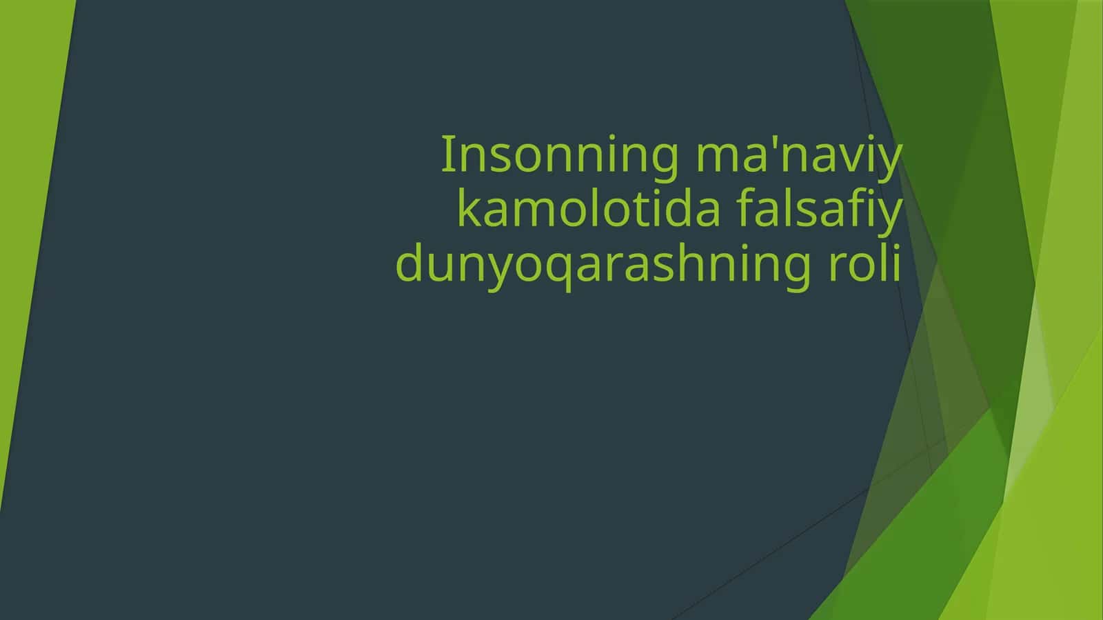 Insonning ma'naviy kamolotida falsafiy dunyoqarashning roli 1