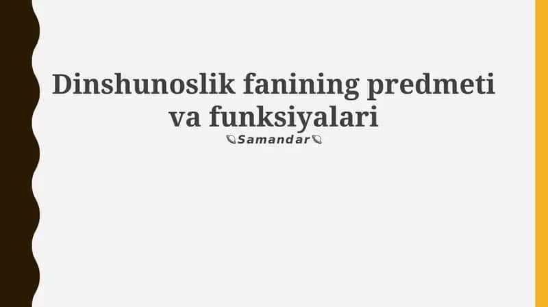 Dinshunoslik fanining predmeti va funksiyalari 1