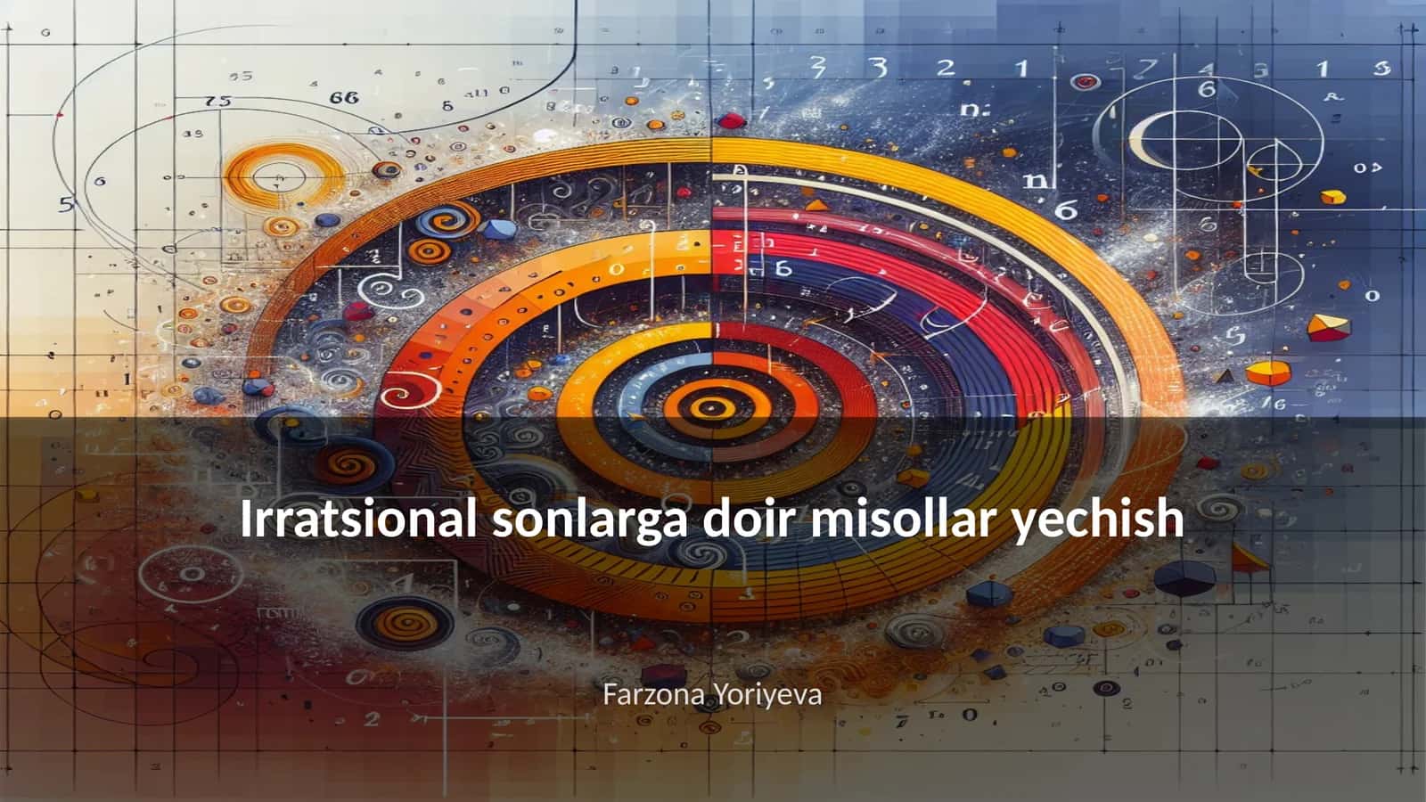 Irratsional sonlarga doir misollar yechish 1