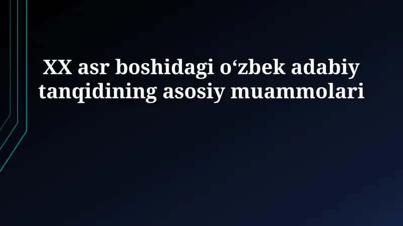 XX asr boshidagi oʻzbek adabiy tanqidi 1