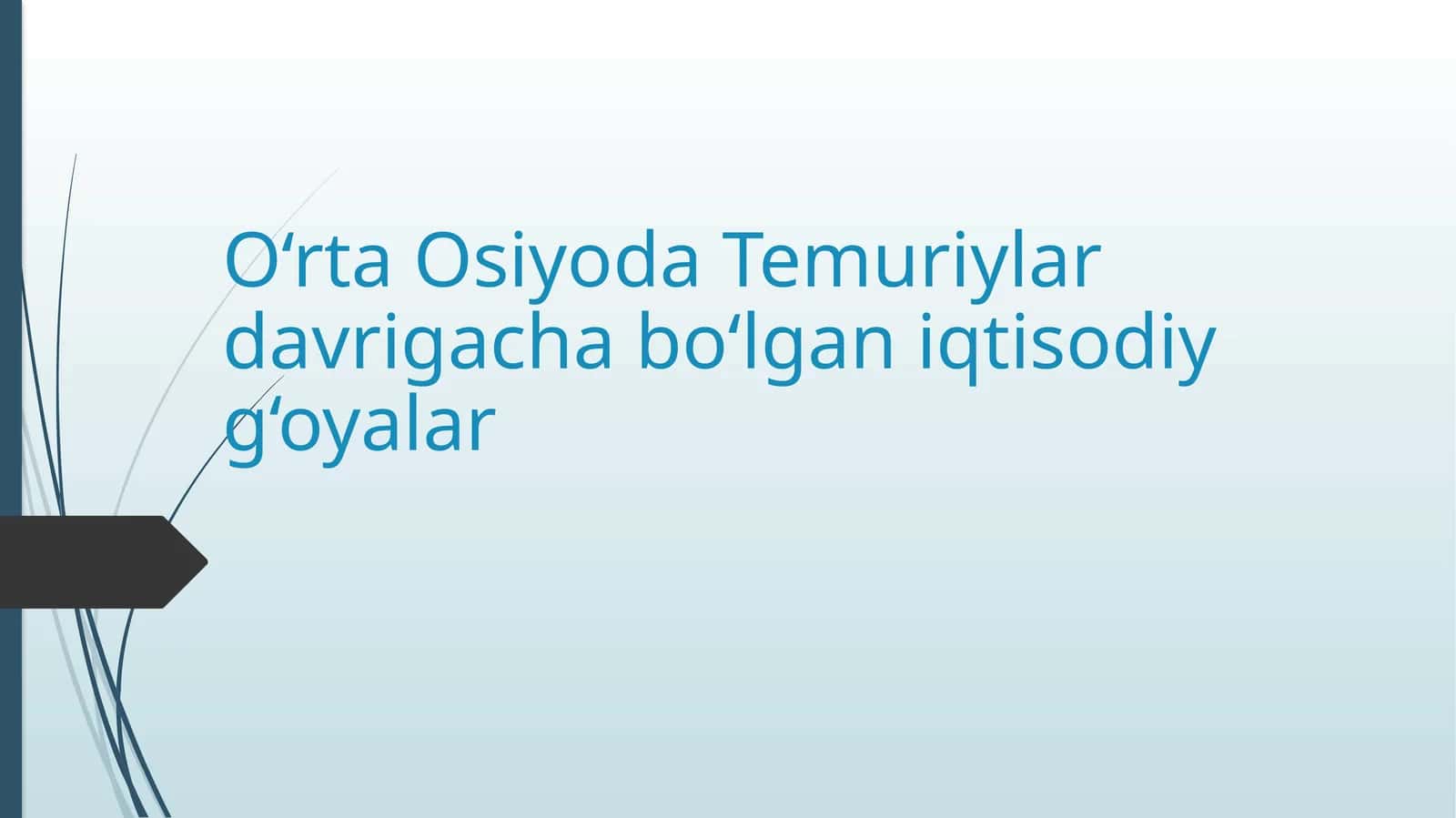 O‘rta Osiyoda Temuriylar davrigacha bo‘lgan iqtisodiy g‘oyalar 1