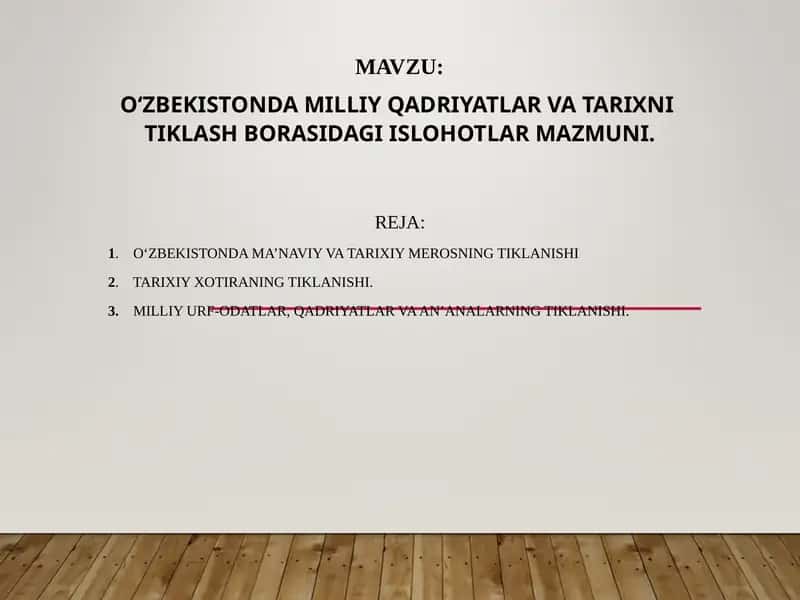 O‘zbekistonda milliy qadriyatlar va tarixni  tiklash borasidagi islohotlar mazmuni. 1