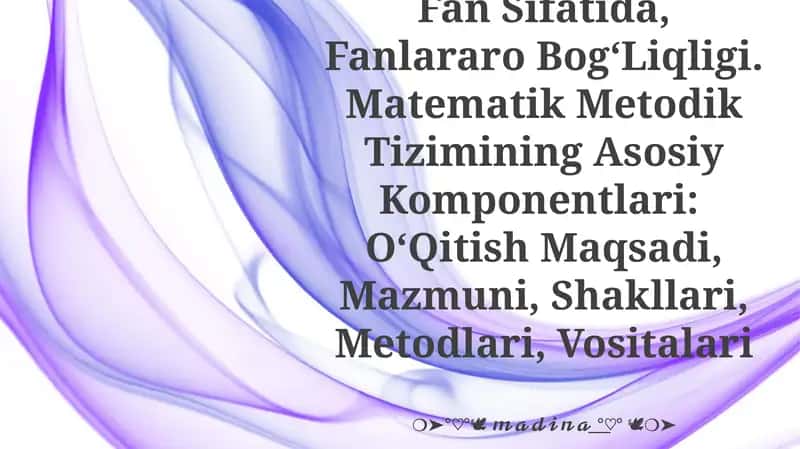 Boshlang‘Ich Sinflarda Matematika O‘Qitish Metodikasi 1