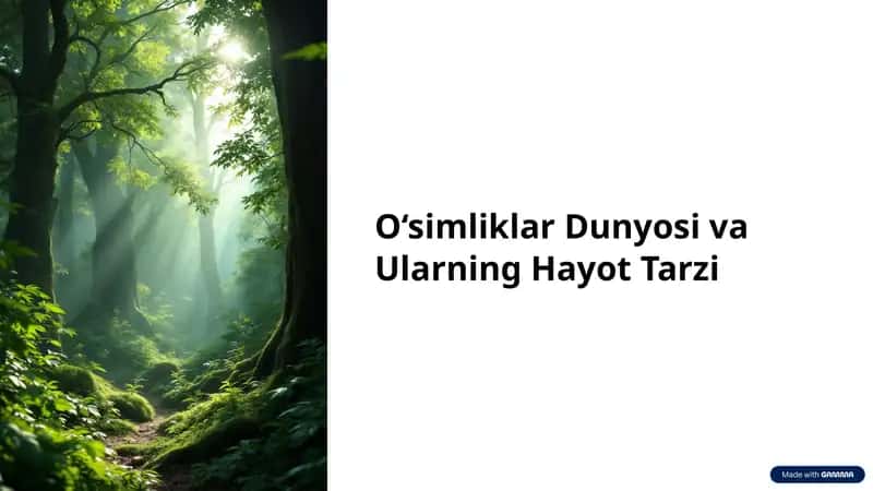 O‘simliklar Dunyosi va Ularning Hayot Tarzi 1