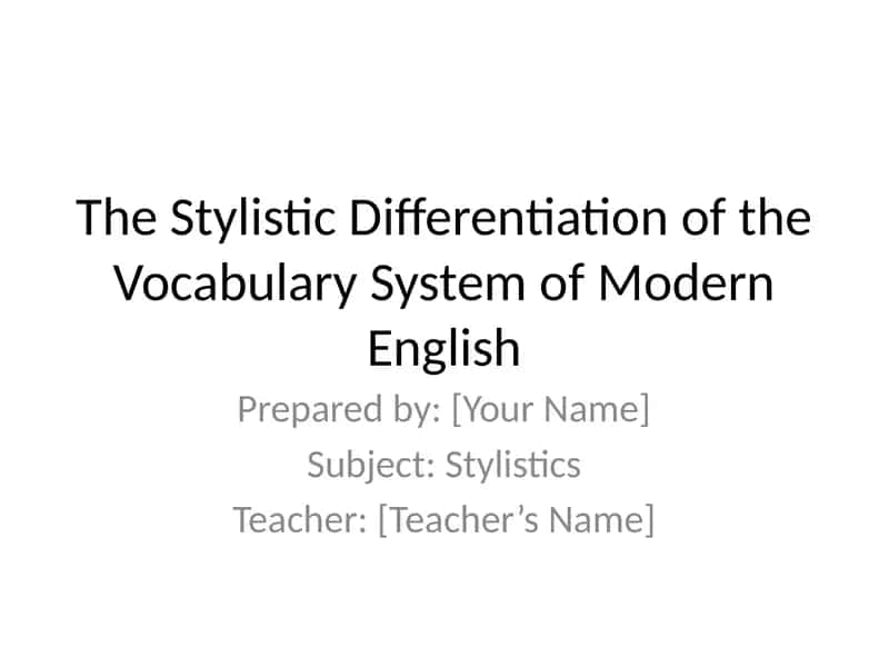 The Stylistic Differentiation of the Vocabulary System of Modern English 1