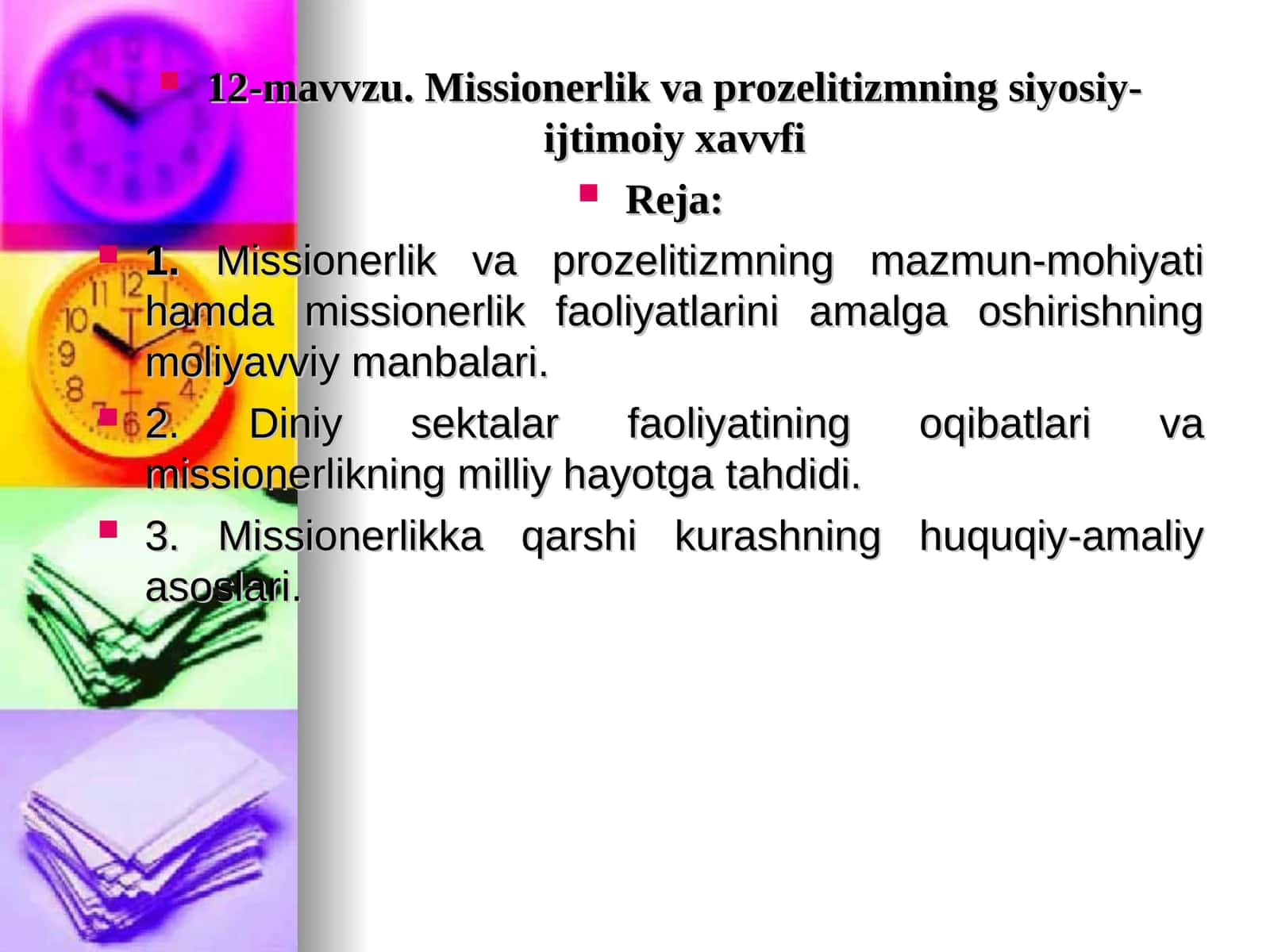 Missionerlik va prozelitizmning siyosiy-ijtimoiy xavvfi 1