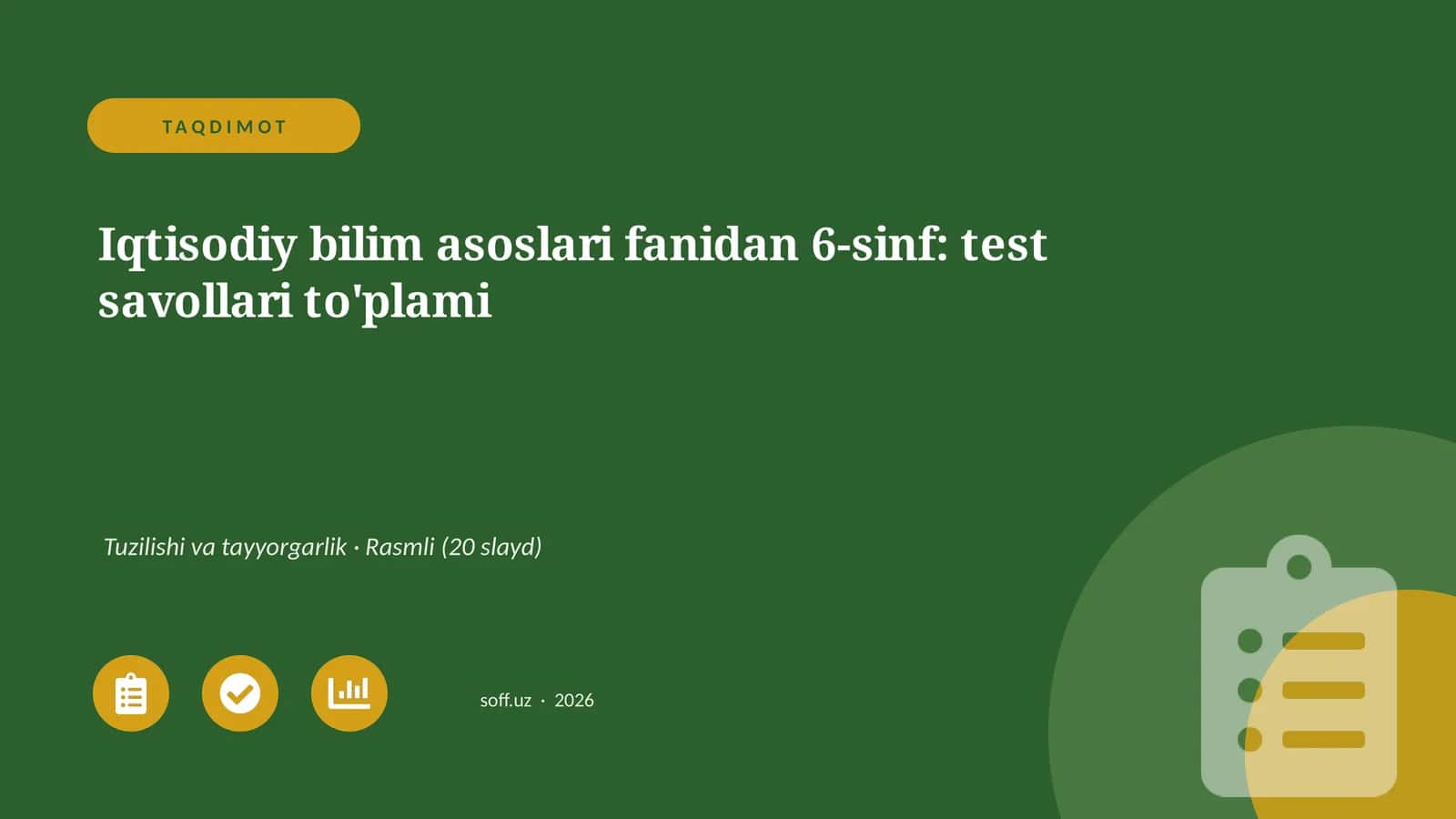 Iqtisodiy bilim asoslari fanidan 6-sinf: test savollari to'plami 1