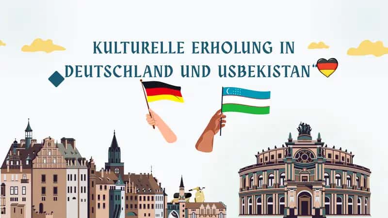 KULTURELLE ERHOLUNG IN DEUTSCHLAND UND USBEKISTAN 1