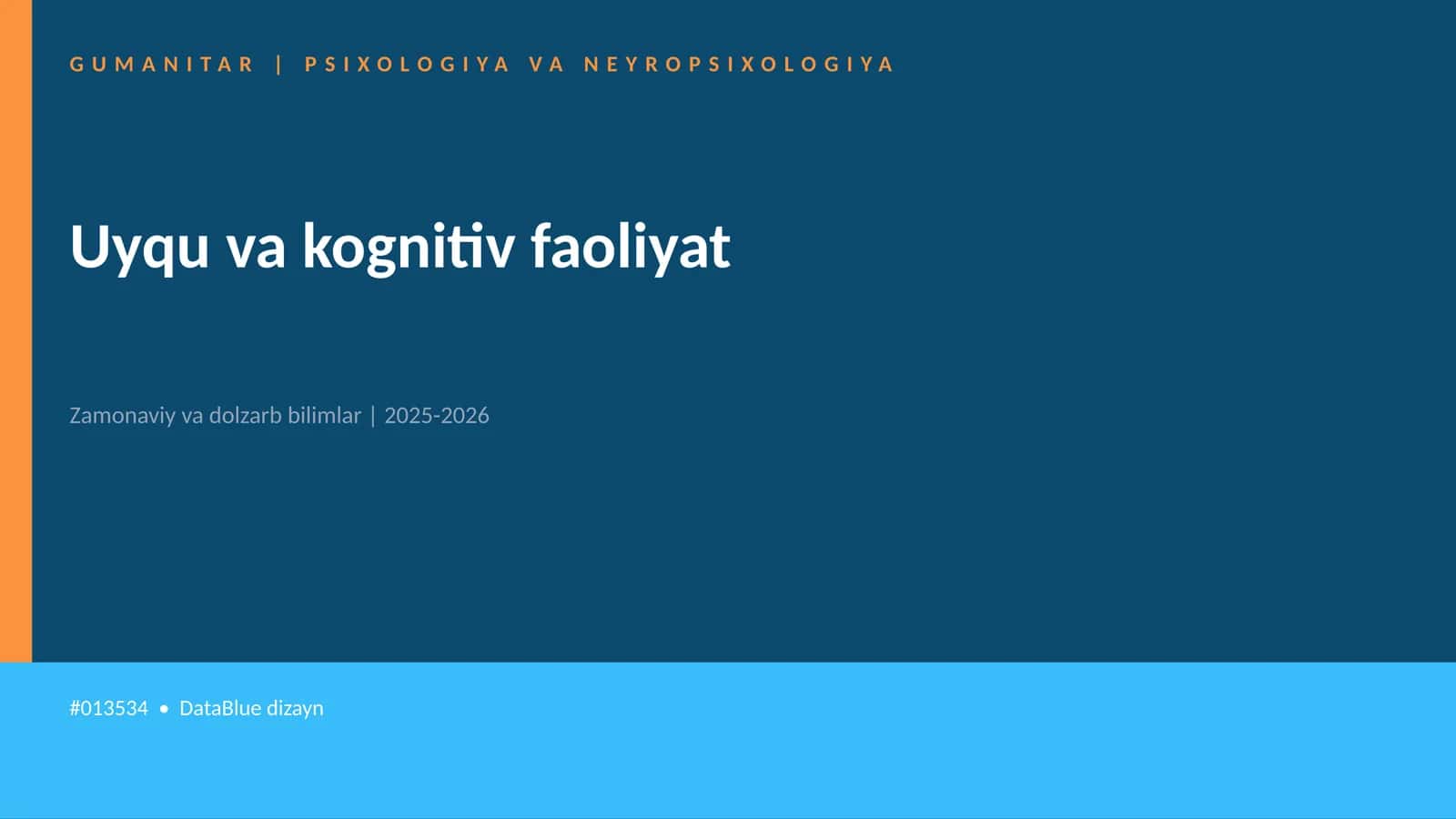 Uyqu va kognitiv faoliyat 1