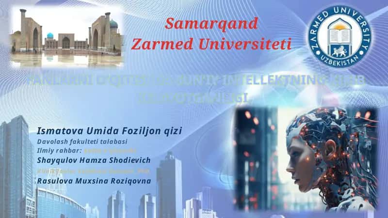 FANLARNI O‘QITISHDASUN’IY INTELLEKTNING KIRIB KELAYOTGANLIGI 1