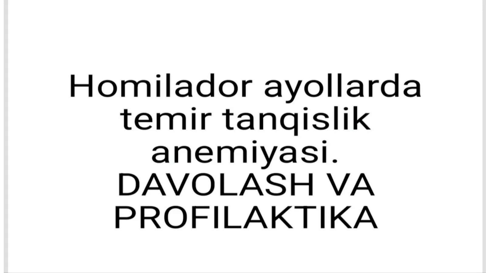Homilador ayollarda temir tanqislik anemiyasi. DAVOLASH VA PROFILAKTIKA 1