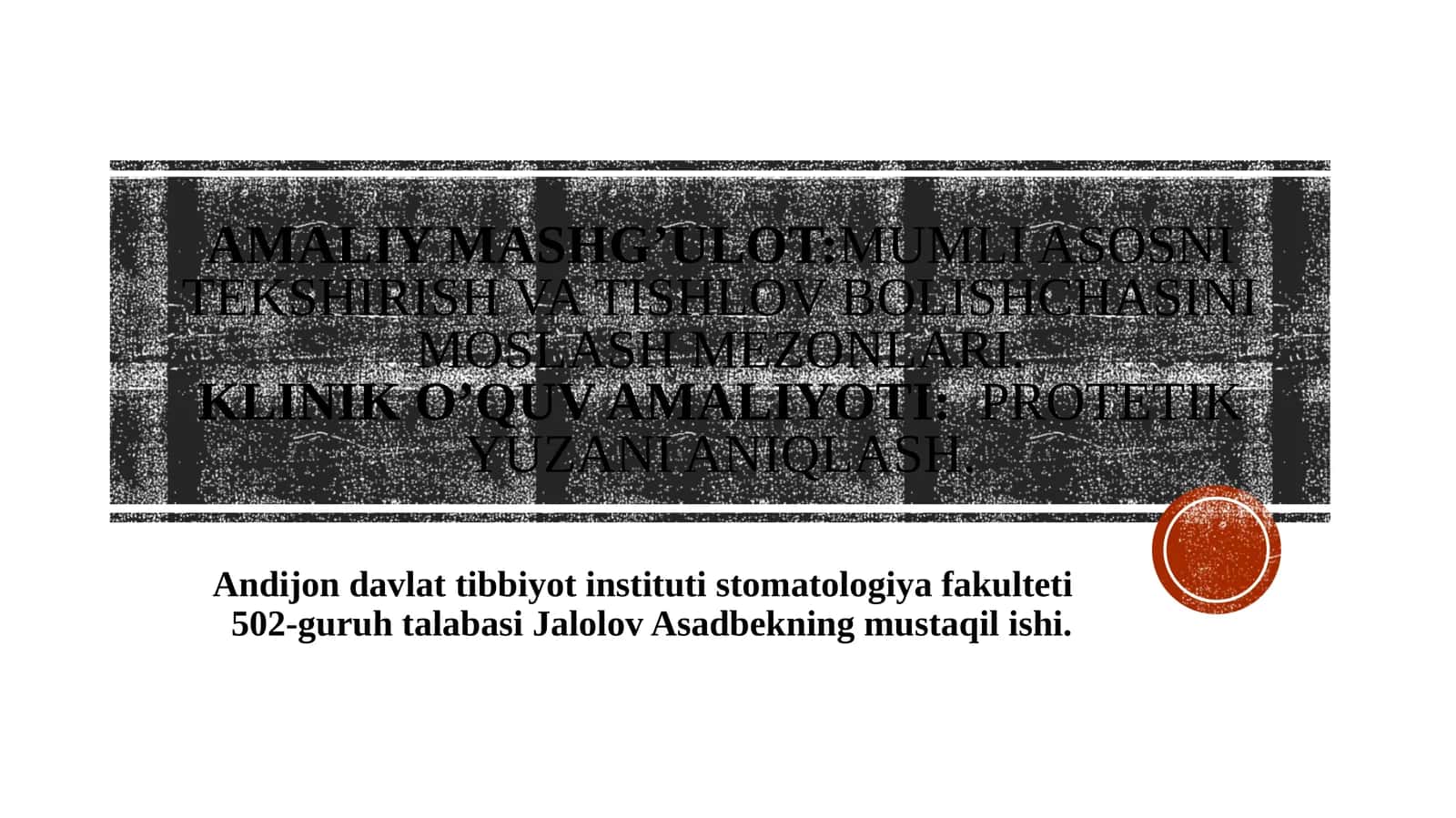 Mumli asosni tekshirish va tishlov bolishchasini moslash mezonlari. 1