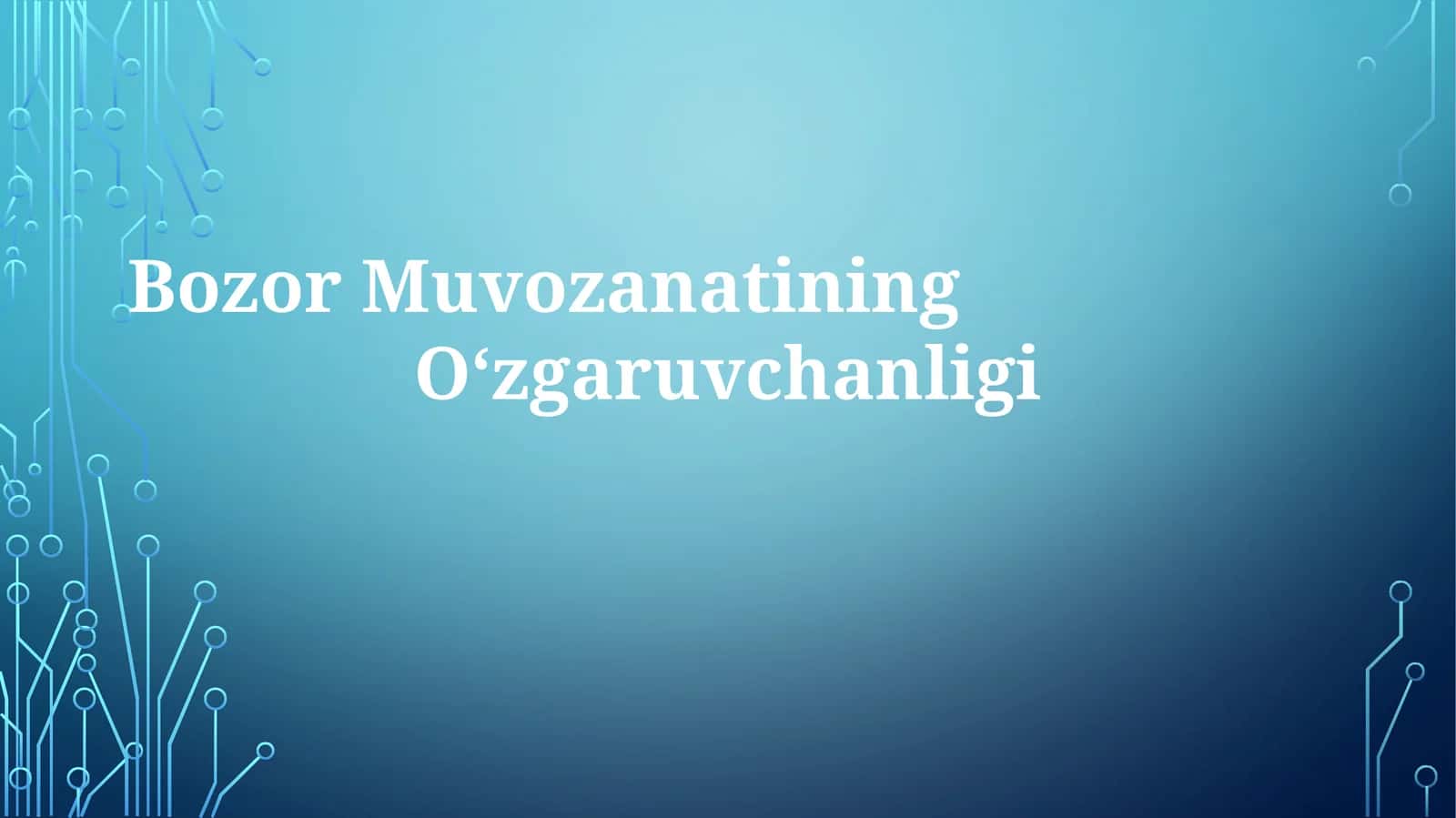 Bozor Muvozanatining O‘zgaruvchanligi 1