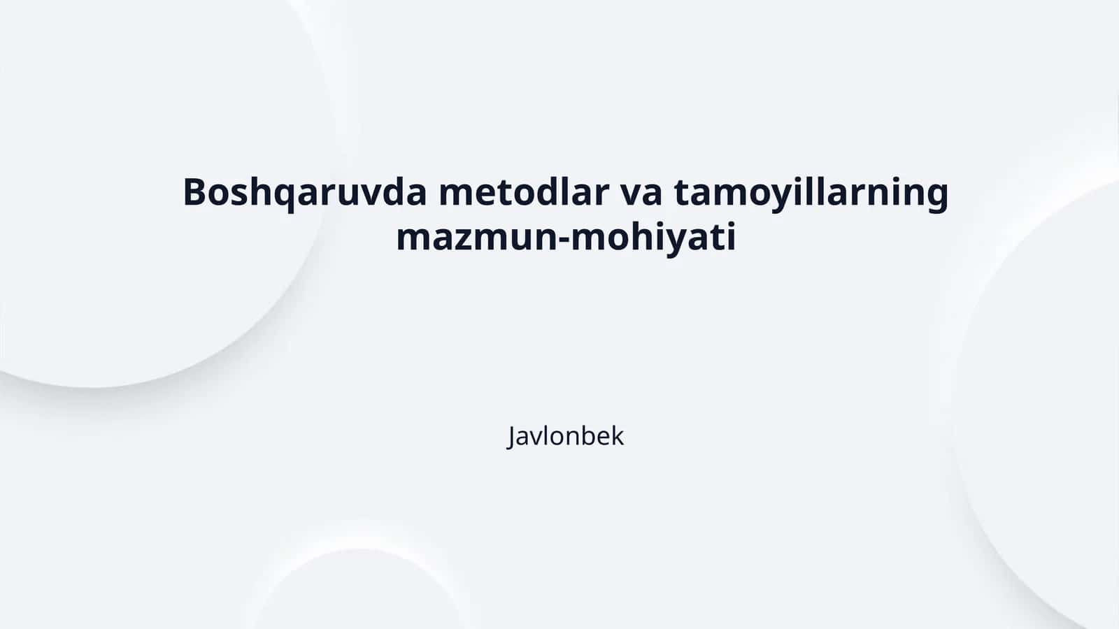 Boshqaruvda metodlar va tamoyillarning mazmun-mohiyati 1