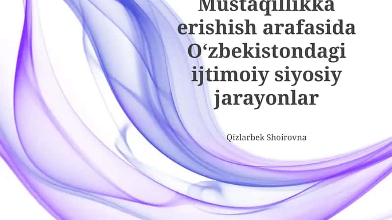 O'zbekistondagi ijtimoiy siyosiy jarayonlar 1