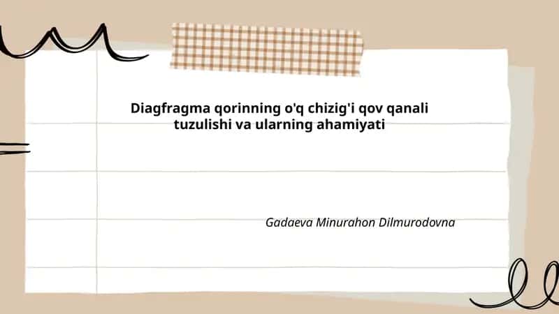 Diagfragma qorinning o'q chizig'i qov qanali tuzulishi va ularning ahamiyati 1