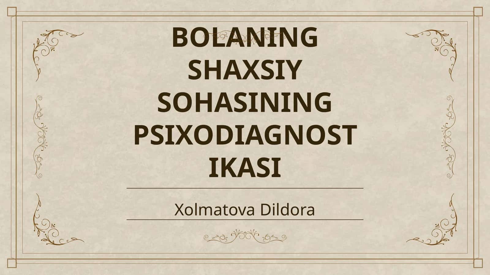 BOLANING SHAXSIY SOHASINING PSIXODIAGNOSTIKASI 1