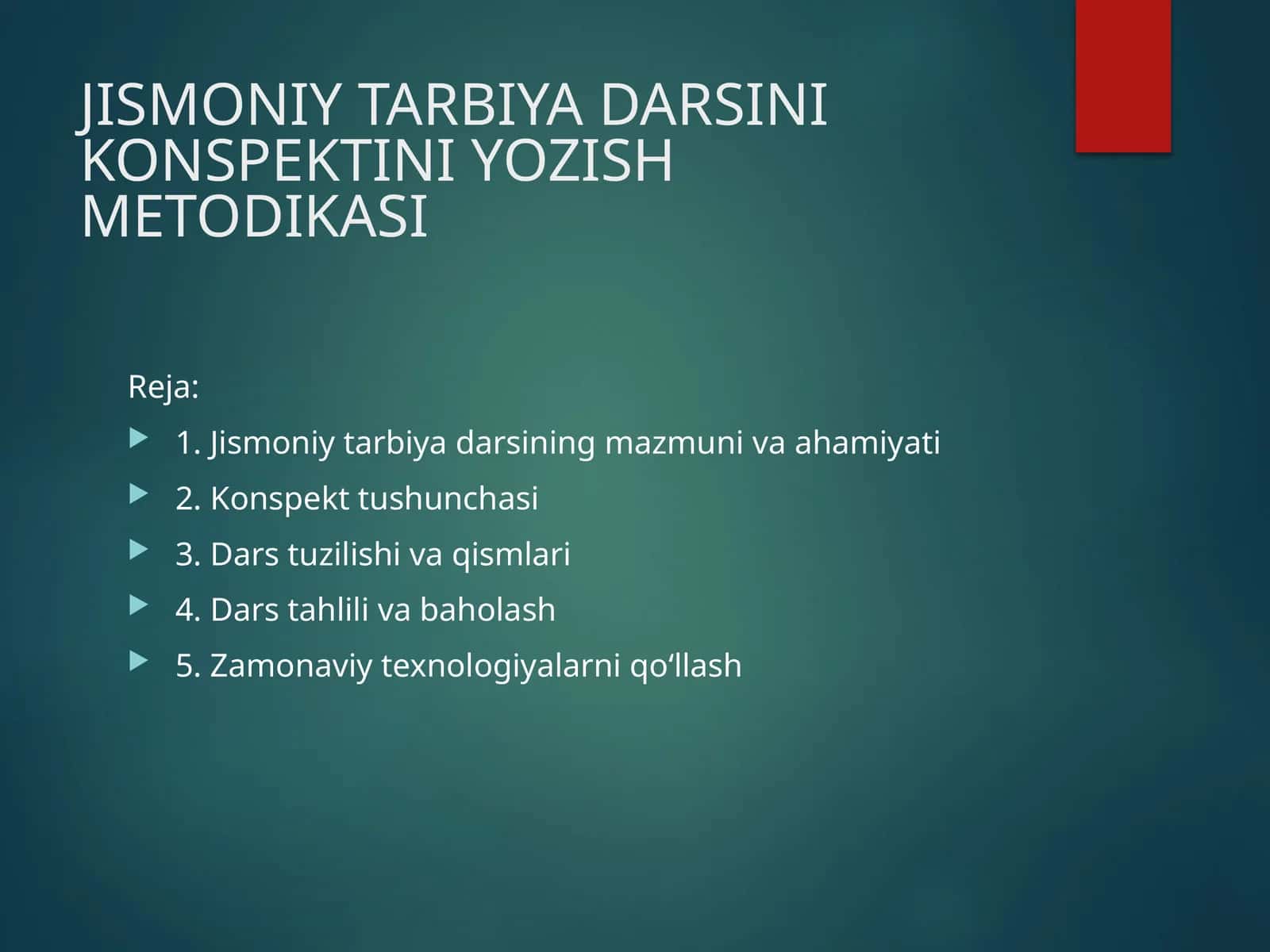 JISMONIY TARBIYA DARSINI KONSPEKTINI YOZISH METODIKASI 1