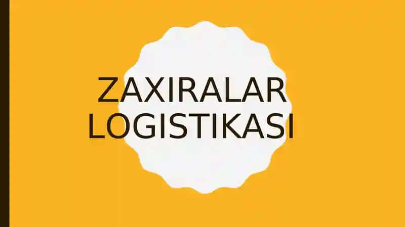 Zaxiralar Logistikasi