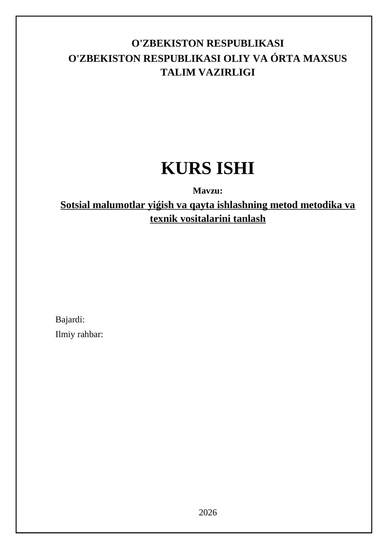 Sotsial malumotlar yiǵish va qayta ishlashning metod metodika va texnik vositalarini tanlash 1