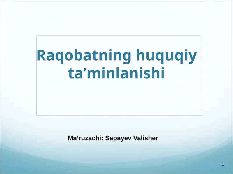 Raqobatning huquqiy taʼminlanishi 1