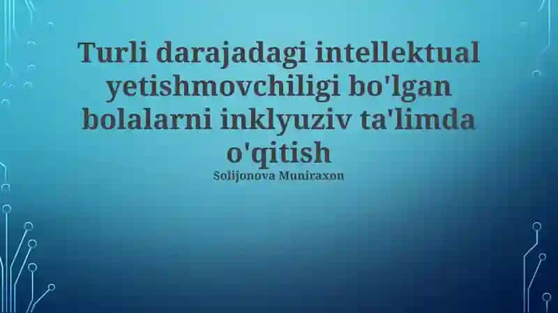 Inklyuziv Ta'limning Asosiy Tamoyillari
