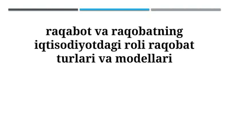 Raqobatning iqtisodiyotdagi roli 1