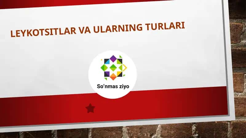 Leykotsitlar va ularning turlari 1