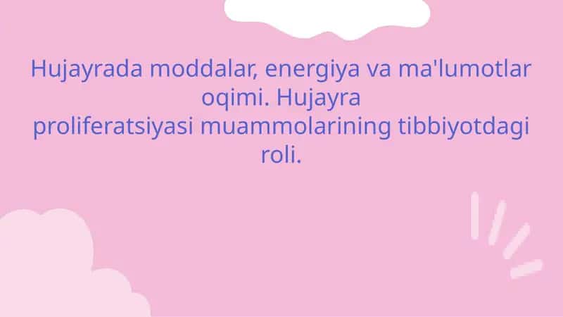 Hujayrada moddalar, energiya va ma'lumotlar oqimi. Hujayra proliferatsiyasi muammolarining tibbiyotdagi roli. 1