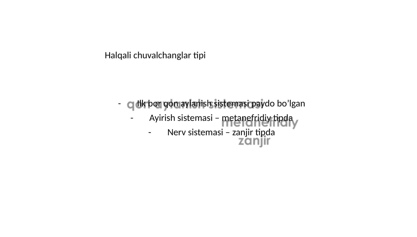 Halqali chuvalchanglar tipi 1